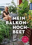 Mein Balkon-Hochbeet: Große Ernte auf kleinem Raum